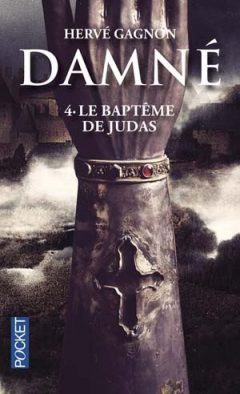 Hervé Gagnon - Damné 4 : Le baptême de Judas