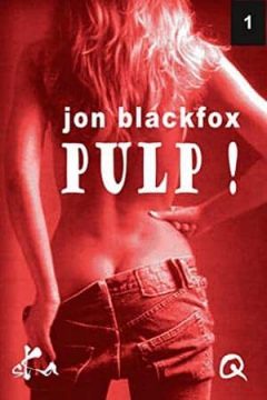 Jon Blackfox - Pulp ! - 1: L'affaire des cabines