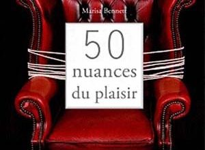 Marisa Bennett - 50 nuances du plaisir