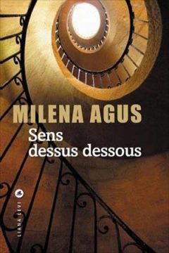 Milena Agus - Sens dessus dessous
