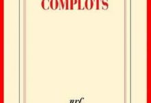 Philippe Sollers - Complots