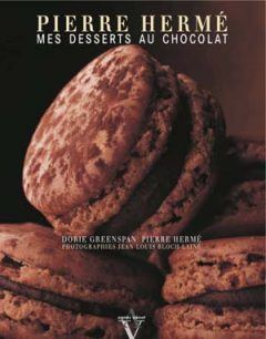 Pierre Hermé - Mes desserts au chocolat