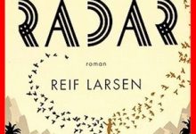 Reif Larsen - Je m'appelle Radar