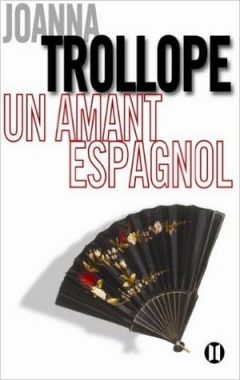 Joanna Trollope - Un Amant Espagnol