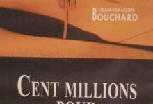 Jean-François Bouchard - Cent millions pour Al Qaida