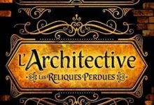Mel Andoryss - L'Architective: Les reliques perdues