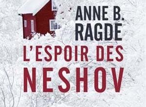 Anne B. Ragde - L'Espoir des Neshov