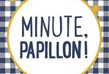 Aurélie Valognes - Minute Papillon !