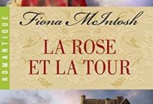 Fiona Mcintosh - La Rose et la Tour