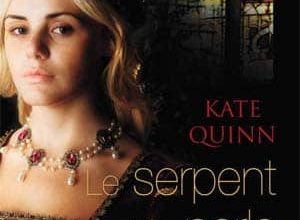 Kate Quinn - Le Serpent et la perle