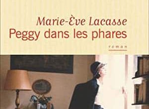 Marie-Ève Lacasse - Peggy dans les phares