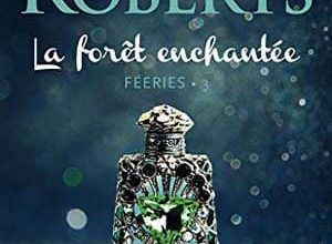 Nora Roberts - La forêt enchantée