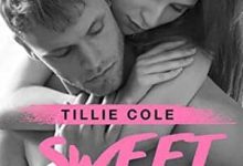 Tillie Cole - Sweet Home, Tome 1