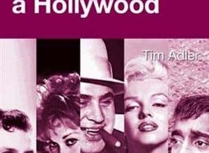 Tim Adler - La mafia à Hollywood