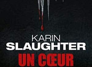 Karin Slaughter - Un coeur très froid