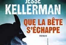 Jonathan Kellerman - Que la bête s'échappe