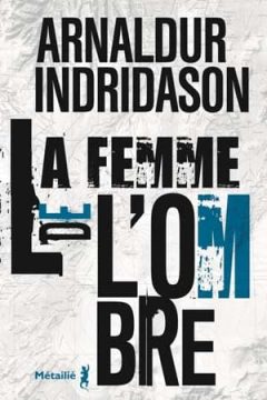Arnaldur Indridason - La Femme de l'ombre