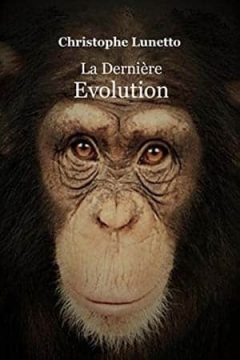 Christophe Lunetto - La Dernière Evolution