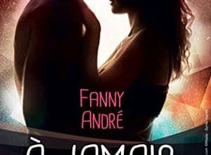 Fanny André - A jamais, Une vie pour l'autre
