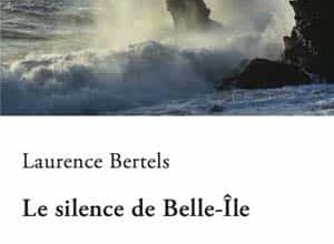 Laurence Bertels - Le silence de Belle-Île