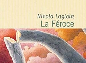 Nicola Lagioia - La Féroce