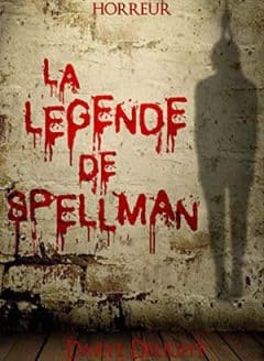 Daryl Delight - La légende de Spellman
