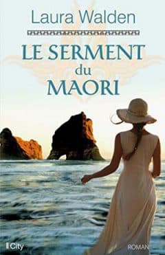 Laura Walden - Le serment du Maori