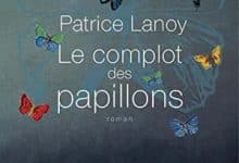 Patrice Lanoy - Le Complot des papillons