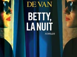 Marina De Van - Betty, la nuit