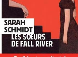 Sarah Schmidt - Les soeurs de Fall River