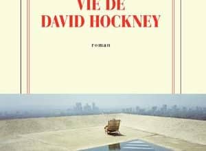 Catherine Cusset - Vie de David Hockney