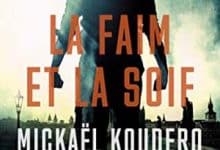 Koudero Mickaël - La Faim et la Soif