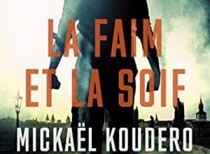 Koudero Mickaël - La Faim et la Soif