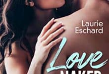 Laurie Eschard - Love Naked