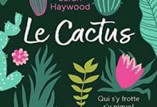 Sarah Haywood - Le Cactus