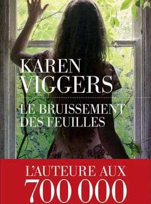 Karen Viggers - Le bruissement des feuilles