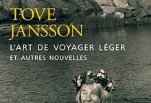 Tove Jansson - L'Art de voyager léger