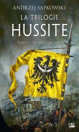 La Trilogie hussite - Tome 1